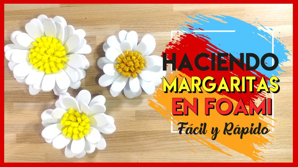 Margaritas en foami
