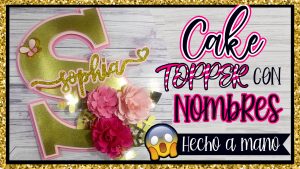 Cake Topper con Nombre