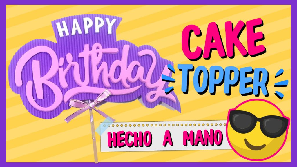 Cake Topper de HAPPY BIRTHDAY