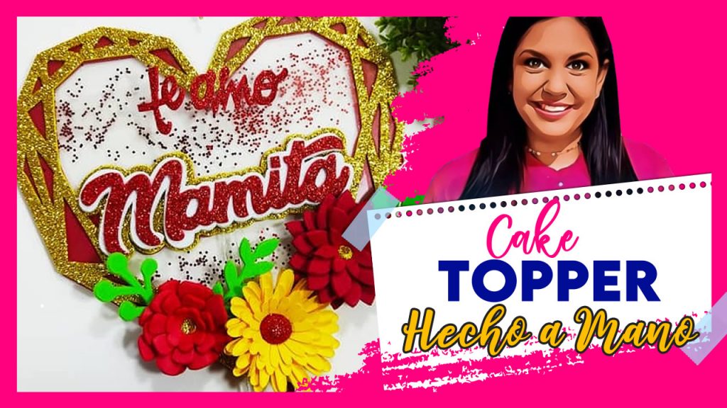 Cake Topper con Flores en Foamy
