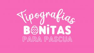 Tipografias para Pascua